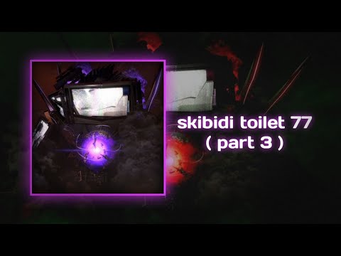Skibidi Toilet 77 Part 3 | Dying Light Soundtrack - Horizon slowed