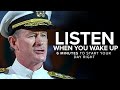 5 Minutes To Start Your Day Right MORNING MOTIVATION Admiral McRaven S Speech For Your Day