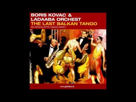 Boris Kovac & Ladaaba Orchest - Octoberburrekfest (Official Audio)