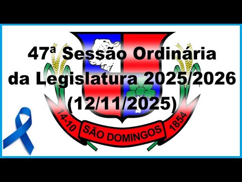 Sessão Ordinária do dia 12/11/2025 da Câmara Municipal de São Domingos-GO, às 18:00 hs