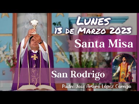 ✅ MISA DE HOY lunes 13 de Marzo 2023 - Padre Arturo Cornejo
