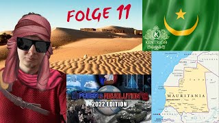 P&amp;R:2022 Edition - Mauretanien LP - Energiekrise nimmt zu ! Teil 11
