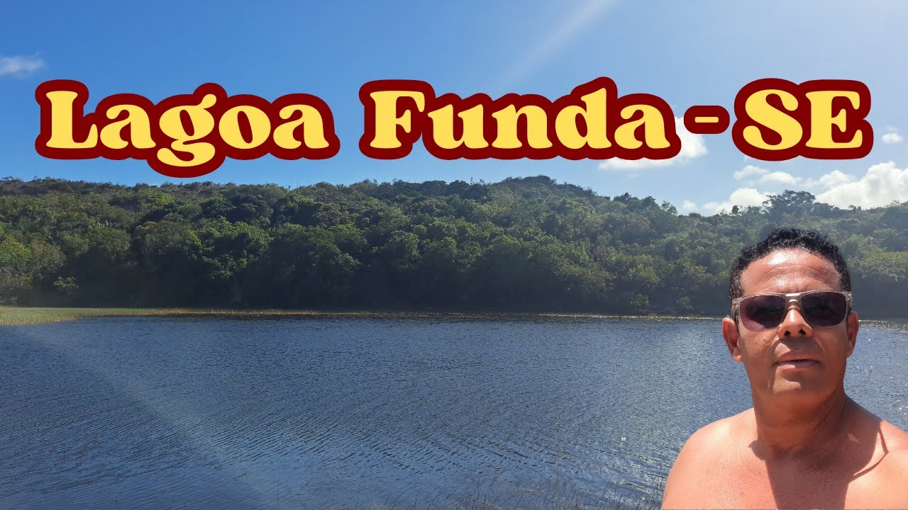 Lagoa Funda - Sergipe