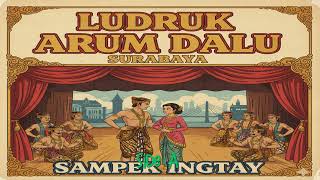 Download lagu Sampek-Ingtay Ludruk Arum Dalu Surabaya (Side A) mp3