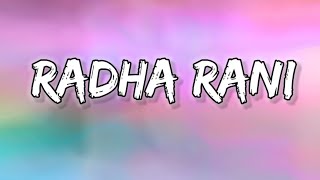 Radha Rani - Lyrics  Full song 