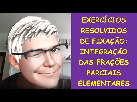 ( 13A ) - Exercícios resolvidos de fixação: Integração das frações parciais elementares.