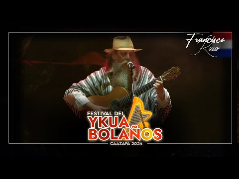 Francisco Russo - Festival Ykua Bolaños 2024 [OFICIAL]
