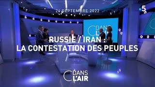 Russie, Iran : la contestation vient de l'intérieur #cdanslair 24.09.2022