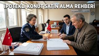 İpotekli konut satın alma rehberi