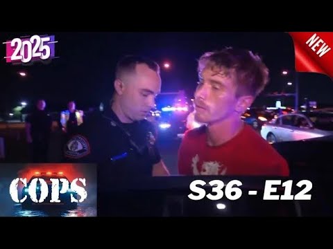 NEW Cops Reloaded 2025   S36E12 Full Episode   Wildest and Craziest COPS Reloaded Moments