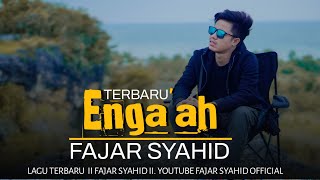 Download lagu ENGA'AH || FAJAR SYAHID || LAGU MADURA TERBARU mp3 Download lagu ENGA'AH || FAJAR SYAHID || LAGU MADURA TERBARU mp3