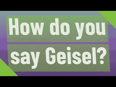 How do you say Geisel?