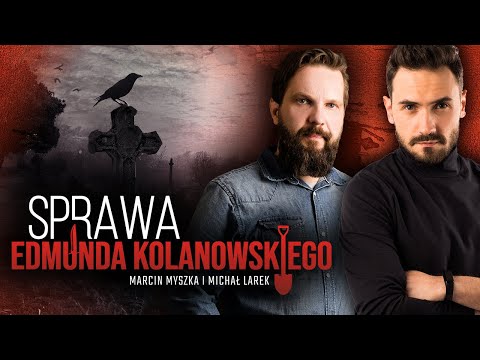 Sprawa Edmunda Kolanowskiego