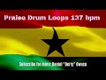 African Praise Drum Loops 137 Bpm