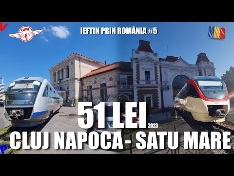 Cluj Napoca-Satu Mare cu trenul la cel mai mic pret | Ieftin prin Romania #5