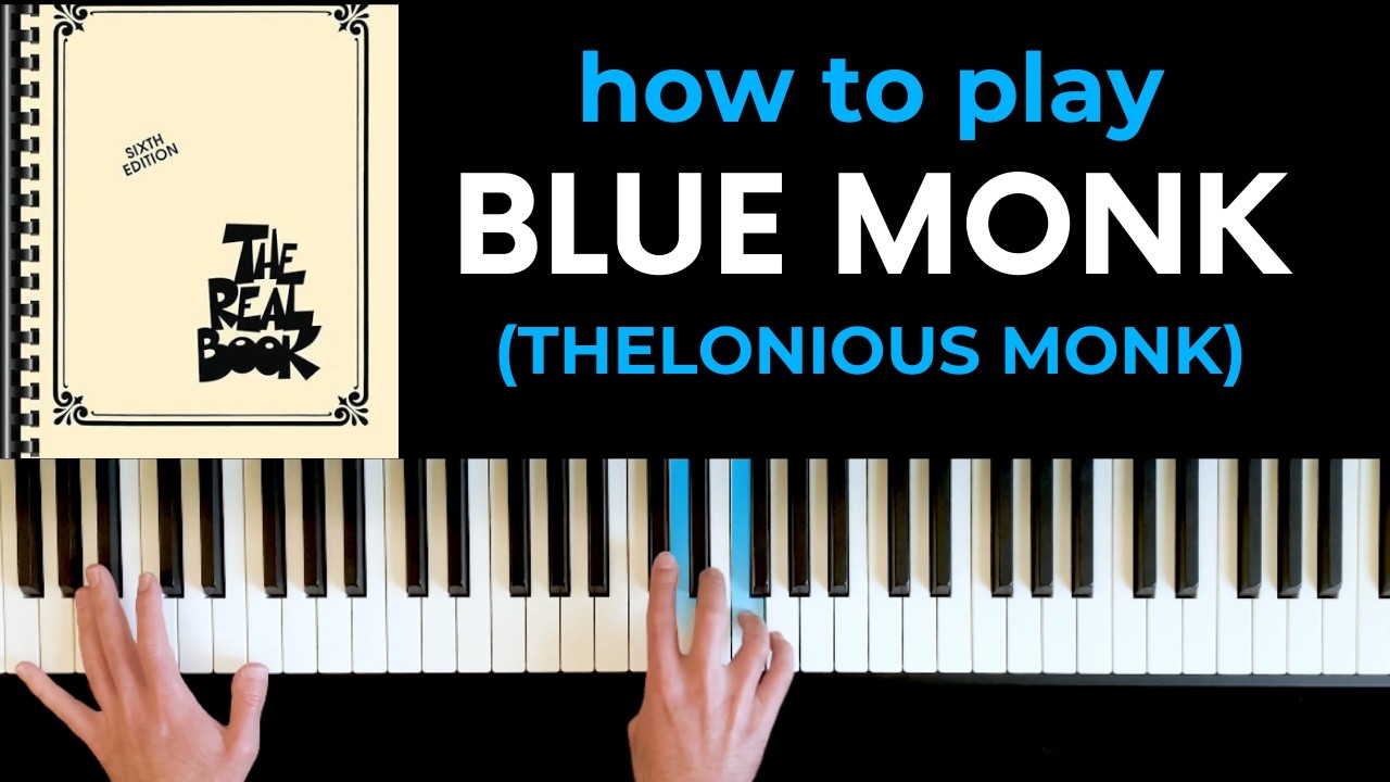 How to play "Blue Monk" - jazz piano tutorial