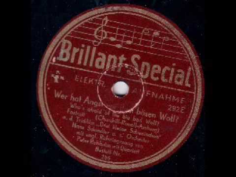 Hans Schindler's Orchestra, Voc. Peter Rebhuhn - Who's afraid of the big bad wolf (Foxtrot)