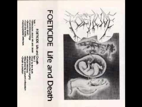 Foeticide  - Reflections About Life and Death