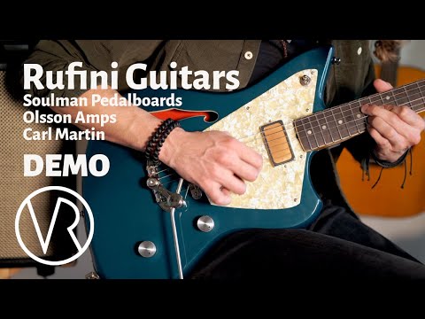 Rufini Guitars - Montefalco | Olsson Amps | Carl Martin | Soulman Pedalboards | V&R Boutique Show