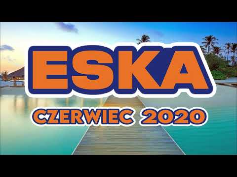 ✬Lato 2020✬ Najlepsza muzyka z radia✬ Hity na wakacje 2020✬Hity Eska 2020✬