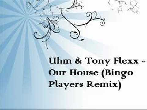 19. Uhm & Tony Flexx - Our House (Bingo Players Remix)
