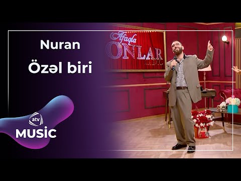 Nuran - Özəl biri