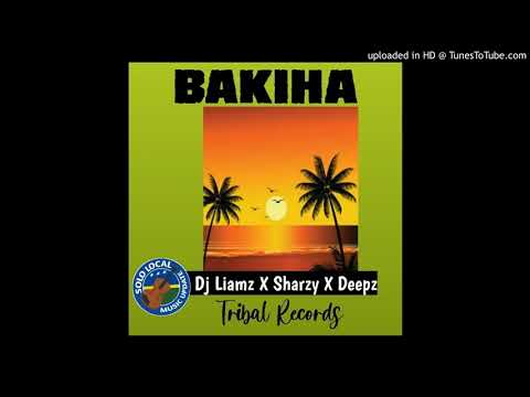 Bakiha....Dj Liamz x Sharzy x Deepz...Tribal records