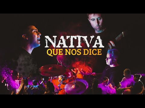 QUE NOS DICE (NATIVA)
