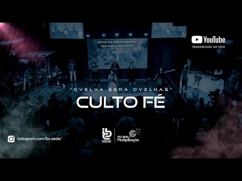 IBC | Culto FÉ  | 07/03/2023