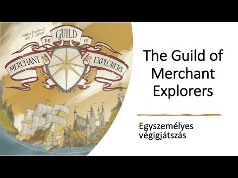 The Guild of Merchant Explorers - Egyszemélyes végigjátszás - Robert SoloPlay