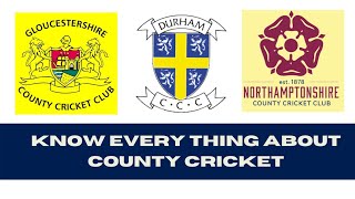 What is County Cricket I Know Everything About County Cricket