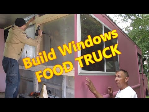 Installing Windows in your Food Truck / Trailer