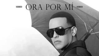 Ora Por Mi - Daddy Yankee (Original) (Video Music) (Con Letra) 2014