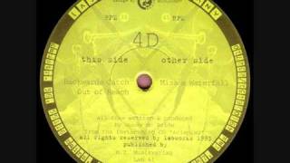 4D (AKA WOODY MC BRIDE)- BACKWARDS CATCH (1993)