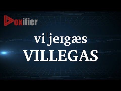 How to Pronunce Villegas in English - Voxifier.com