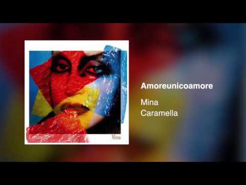 Mina - Amoreunicoamore (Caramella 2010)