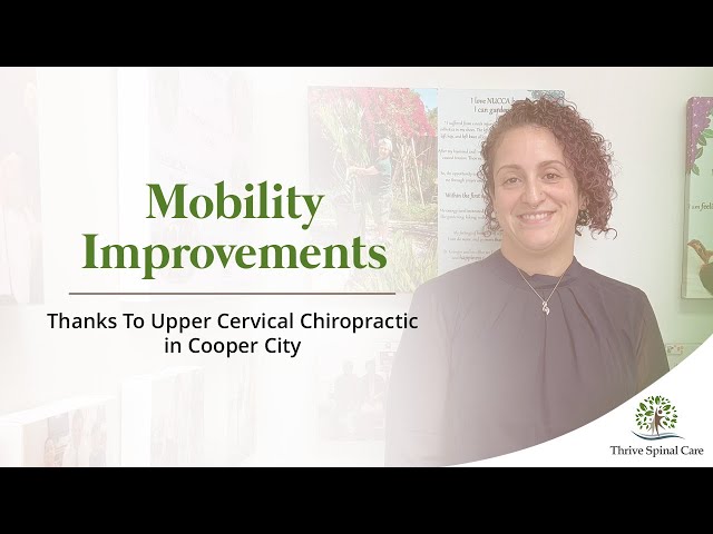 Mobility Improvements Thanks To Upper Cervical Chiropractic in Cooper City