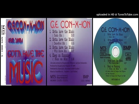 G.E. Con-X-Ion feat. Samira – Gotta Have The Music (Wild Groove Mix – 1995)