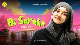 Download lagu Bi Saraha – بصراحة (Vocals Only) | Cover (feat. Omayma Jehouani) mp3