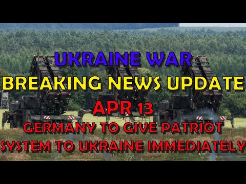 Ukraine War BREAKING NEWS (20240413): Germany to Give Ukraine Patriot System Immediately