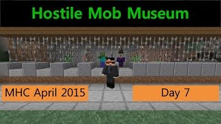MHC April 2015 - Hostile Mob Museum - Day 7. "All Over, Bar the Counting..."