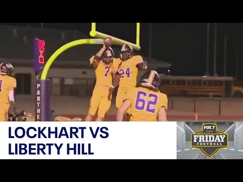 Texas HS FB Week 8: Liberty Hill vs Lockhart | FOX 7 Austin
