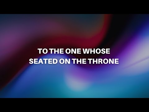 To the One Whose Seated on the Throne - Jesus Image (Lyric Video)