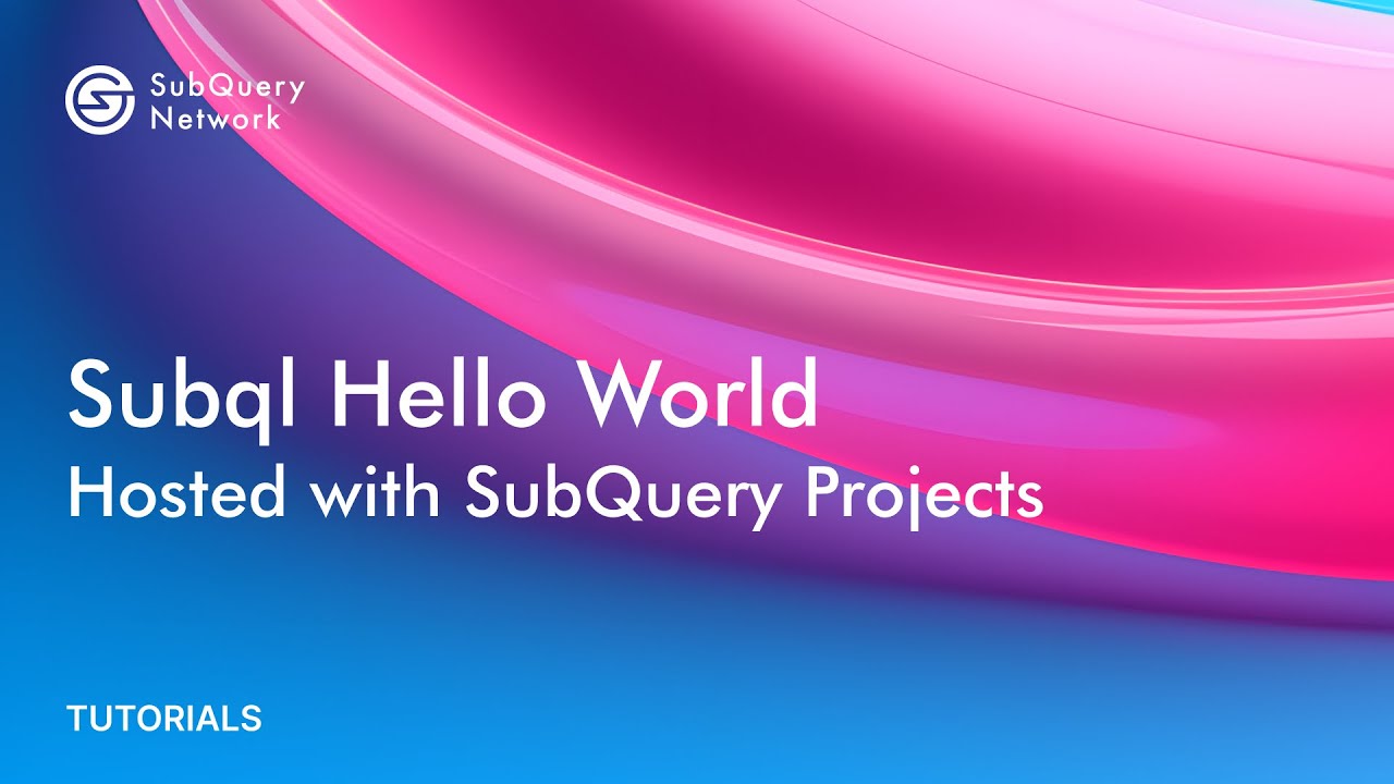 SubQuery Hello World - hosted with SubQuery Projects