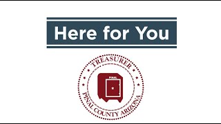 Here for You - Pinal County Treasurer's Office