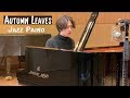 Autumn Leaves Jazz Piano By Yohan Kim