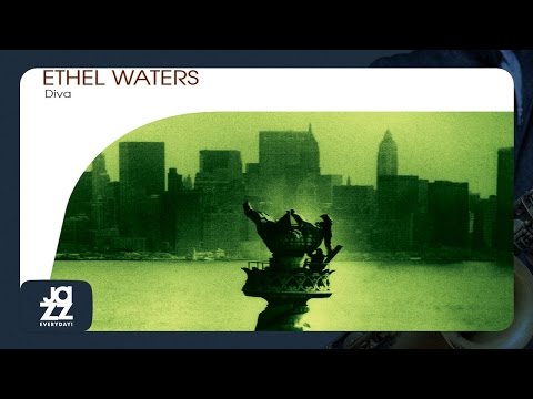 Ethel Waters - I Just Couldn't Take It Baby