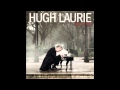 Hugh Laurie - Weed Smoker's Dream 