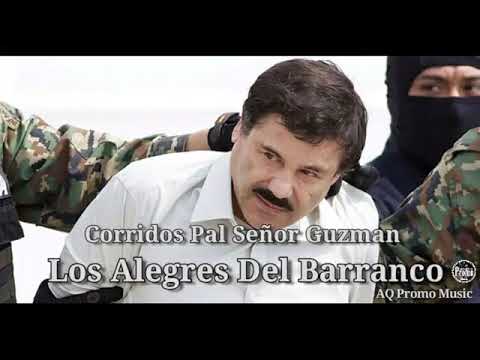 Puros Corridos Pal Señor Guzmán Los Alegres Del Barranco 2021