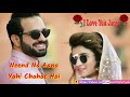 Dil Ka Dhadakna Yahi Chahat Hai WhatsApp Studas